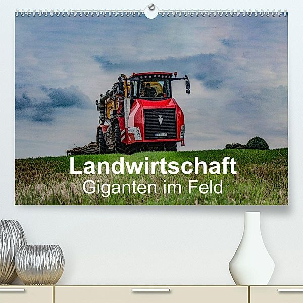 Landwirtschaft - Giganten im Feld (Premium, hochwertiger DIN A2 Wandkalender 2023, Kunstdruck in Hochglanz), Simon Witt