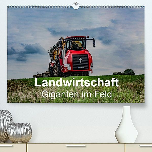 Landwirtschaft - Giganten im Feld (Premium-Kalender 2020 DIN A2 quer), Simon Witt