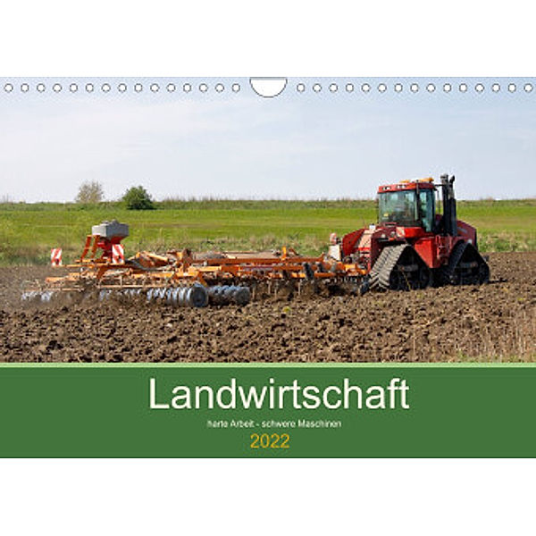 Landwirtschaft - harte Arbeit, schwere Maschinen (Wandkalender 2022 DIN A4 quer), Rolf Pötsch