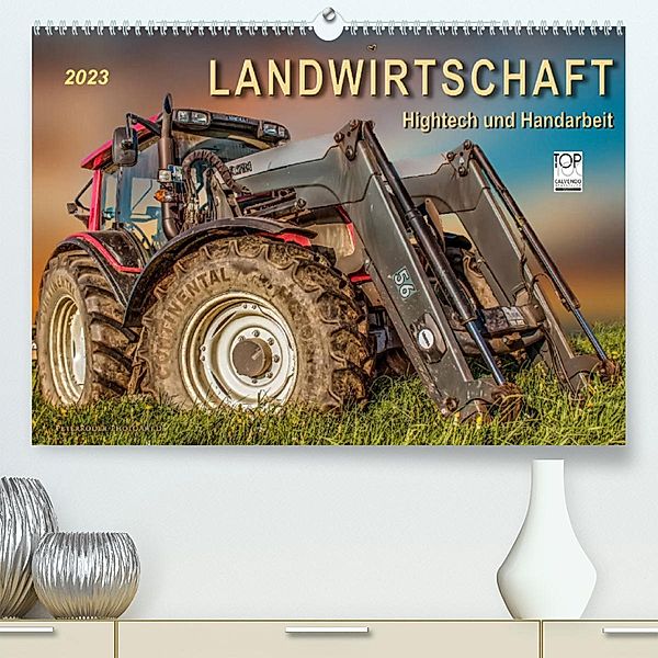 Landwirtschaft - Hightech und Handarbeit (Premium, hochwertiger DIN A2 Wandkalender 2023, Kunstdruck in Hochglanz), Peter Roder