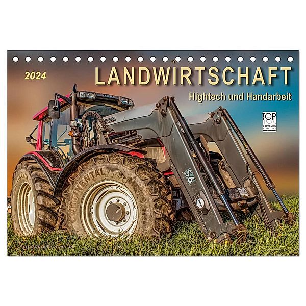 Landwirtschaft - Hightech und Handarbeit (Tischkalender 2024 DIN A5 quer), CALVENDO Monatskalender, Peter Roder