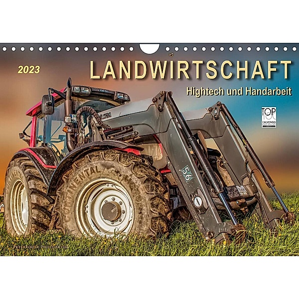 Landwirtschaft - Hightech und Handarbeit (Wandkalender 2023 DIN A4 quer), Peter Roder