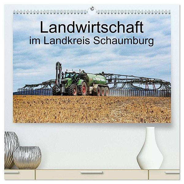 Landwirtschaft - Im Landkreis Schaumburg (hochwertiger Premium Wandkalender 2024 DIN A2 quer), Kunstdruck in Hochglanz, Simon Witt