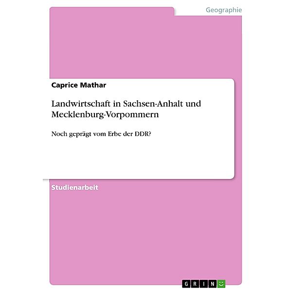 Landwirtschaft in Sachsen-Anhalt und Mecklenburg-Vorpommern, Caprice Mathar