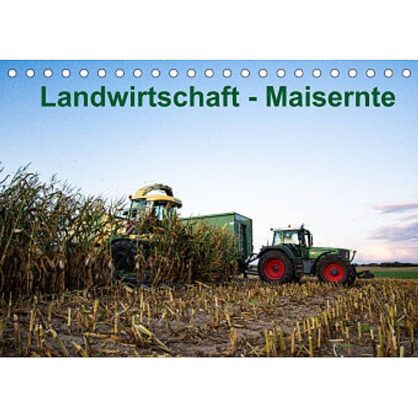 Landwirtschaft - Maisernte (Tischkalender 2022 DIN A5 quer), Simon Witt