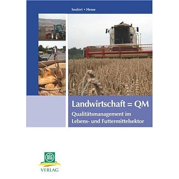 Landwirtschaft = QM, Hermann Seufert, Joachim W. Hesse