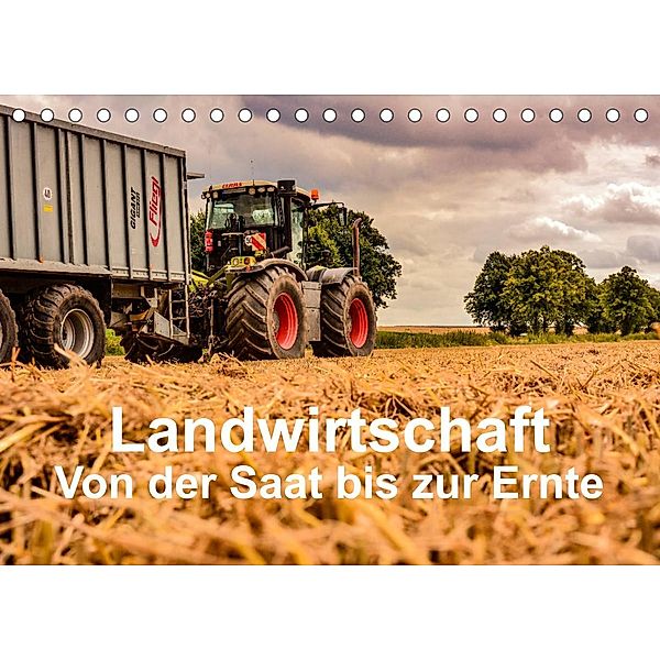 Landwirtschaft - Von der Saat bis zur Ernte (Tischkalender 2023 DIN A5 quer), Simon Witt