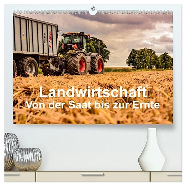 Landwirtschaft - Von der Saat bis zur Ernte (hochwertiger Premium Wandkalender 2024 DIN A2 quer), Kunstdruck in Hochglanz, Simon Witt
