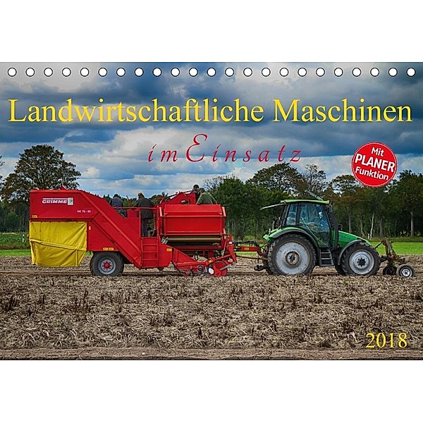 Landwirtschaftliche Maschinen im Einsatz (Tischkalender 2018 DIN A5 quer), SchnelleWelten