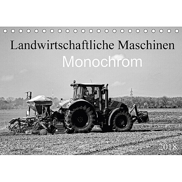 Landwirtschaftliche Maschinen Monochrom (Tischkalender 2018 DIN A5 quer), SchnelleWelten