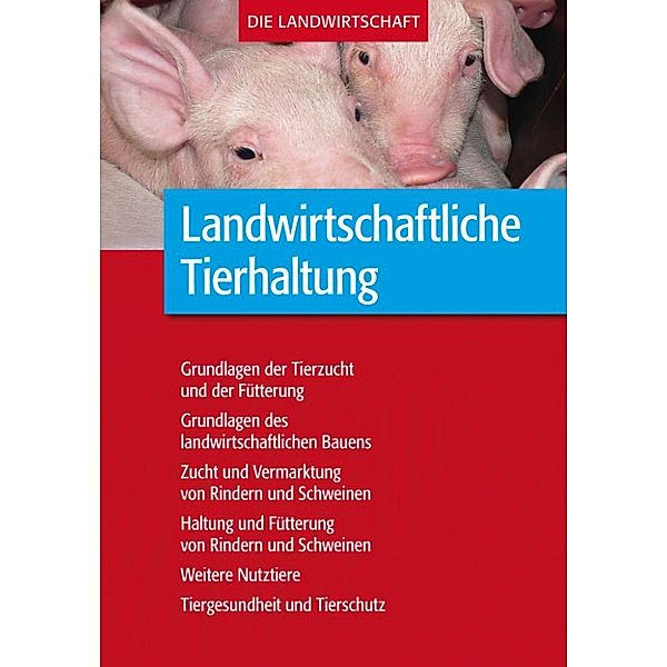 Landwirtschaftliche Tierhaltung (Komplettausgabe)