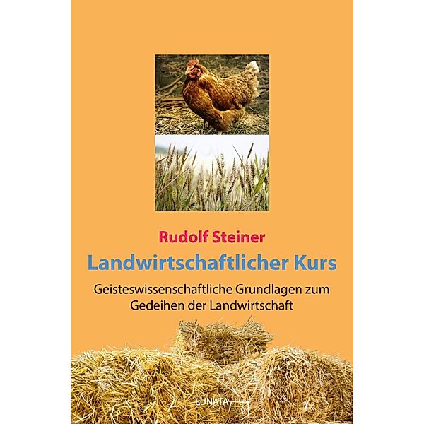 Landwirtschaftlicher Kurs, Rudolf Steiner