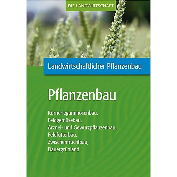 Landwirtschaftlicher Pflanzenbau: Pflanzenbau, VELA