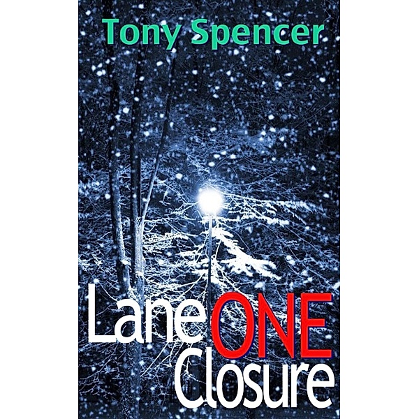 Lane 1 Closure, Tony Spencer