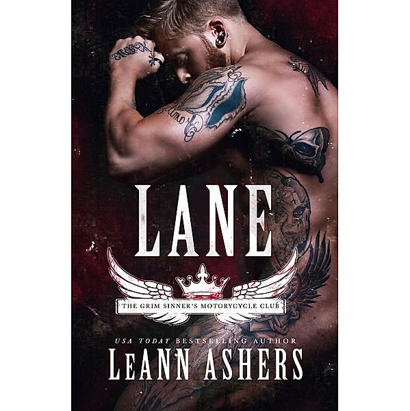 Lane (Grim Sinners MC, #1) / Grim Sinners MC, Leann Ashers