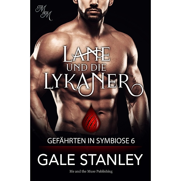 Lane und die Lykaner / Gefährten in Symbiose Bd.6, Gale Stanley