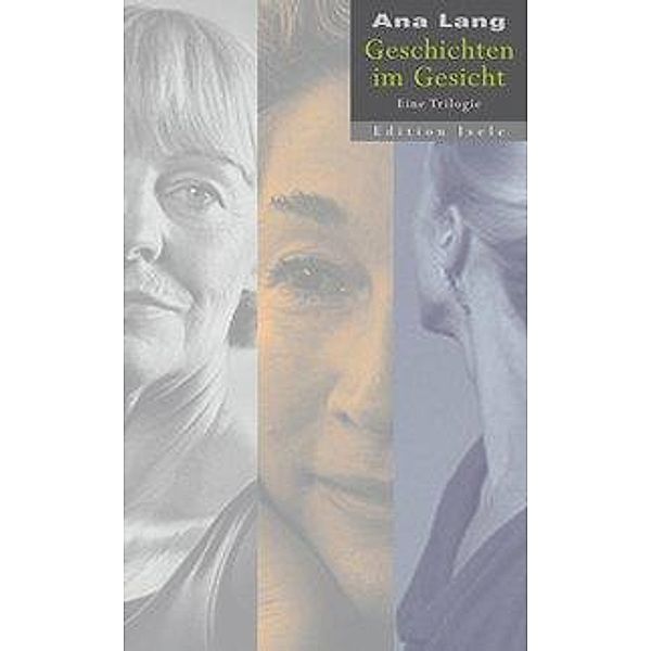 Lang, A: Geschichten im Gesicht, Ana Lang