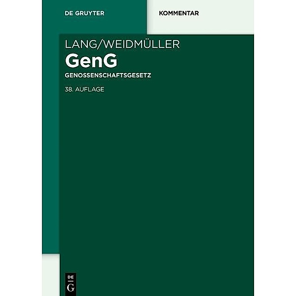 Lang/Weidmüller. Genossenschaftsgesetz / De Gruyter Kommentar