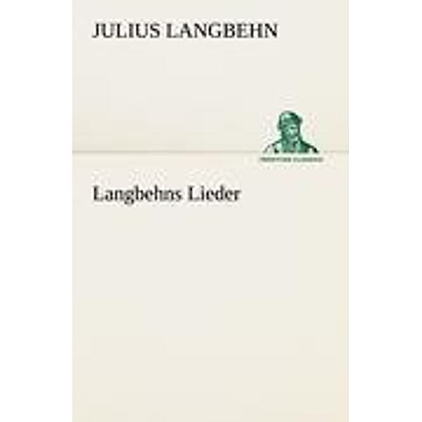Langbehns Lieder, Julius Langbehn
