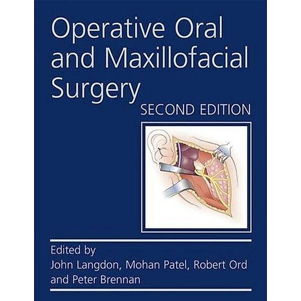 Langdon, J: Operative Oral and Maxillofacial Surgery, John Langdon, Mohan Patel