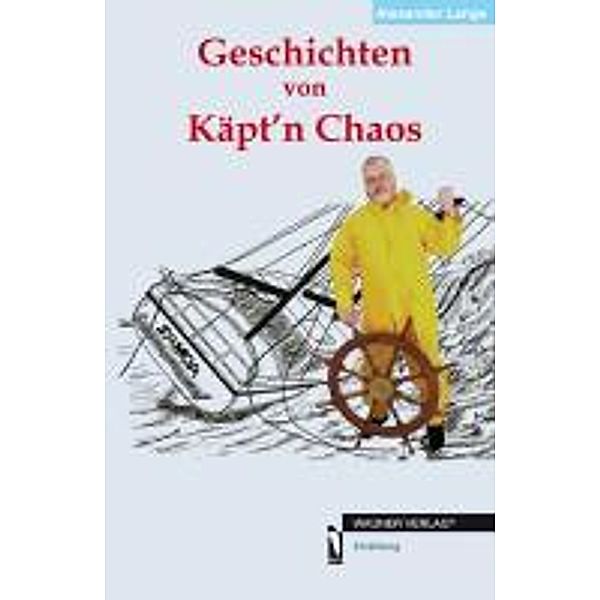 Lange, A: Geschichten von Käpt n Chaos, Alexander Lange