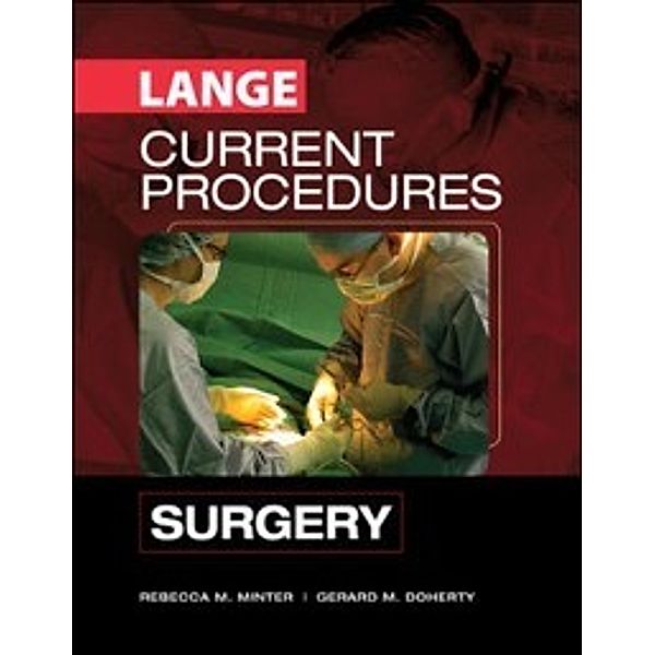 LANGE CURRENT Series: CURRENT Procedures Surgery, Gerard M. Doherty, Rebecca Minter