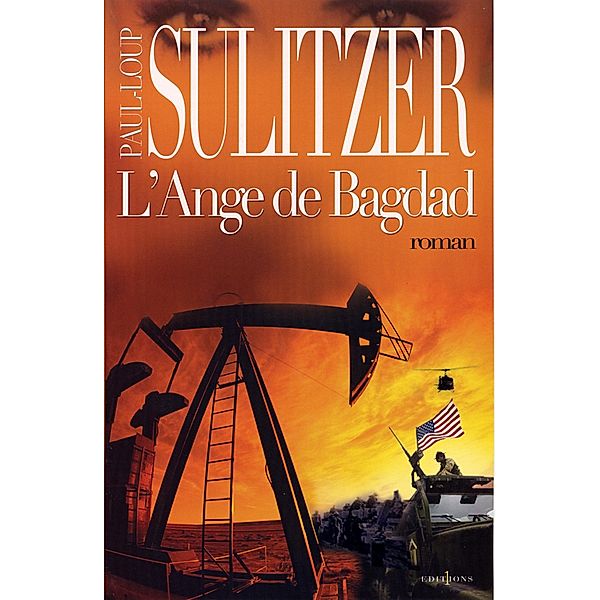 L'Ange de Bagdad / Editions 1 - Collection Paul-Loup Sulitzer, Paul-Loup Sulitzer