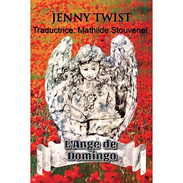 L'Ange de Domingo, Jenny Twist