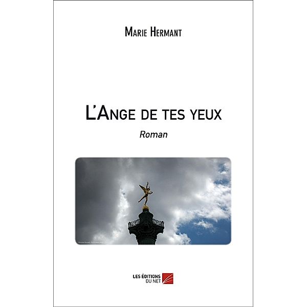 L'Ange de tes yeux, Hermant Marie Hermant