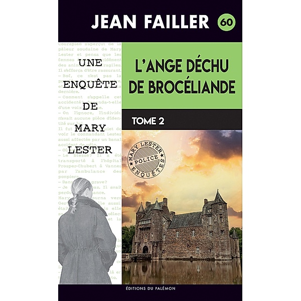 L'ange déchu de Brocéliande - Tome 2 / Les enquêtes de Mary Lester Bd.2, Jean Failler