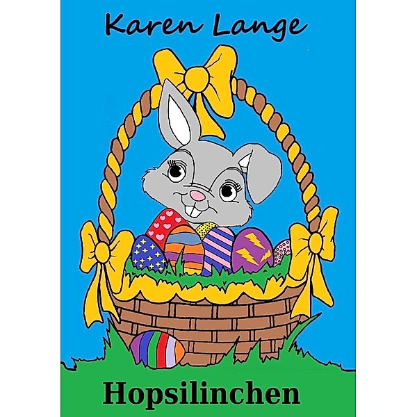 Lange, K: Hopsilinchen, Karen Lange