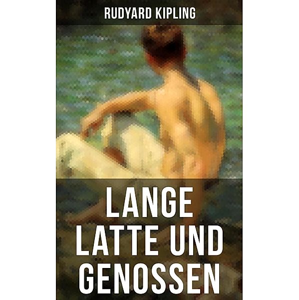 Lange Latte und Genossen, Rudyard Kipling