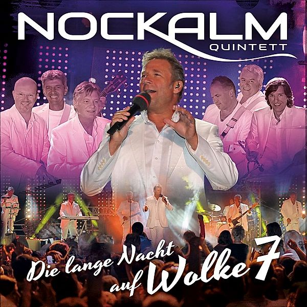 Lange Nacht auf Wolke 7-Live, Nockalm Quintett