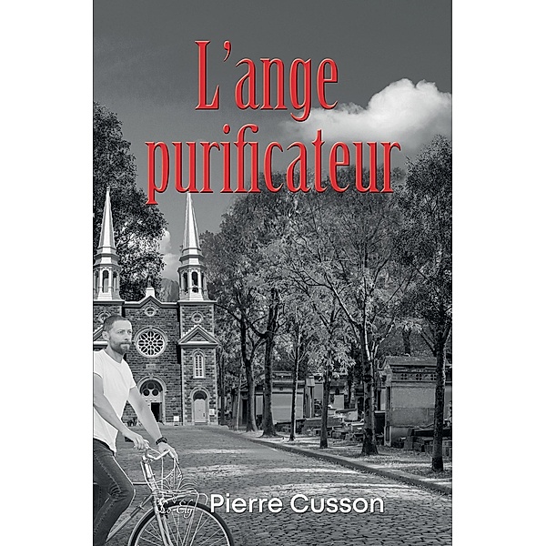 L'ange purificateur, Pierre Cusson
