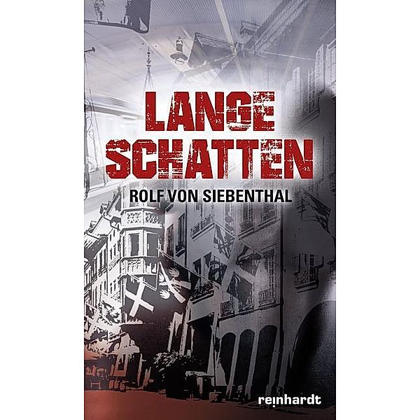 Lange Schatten, Rolf von Siebenthal