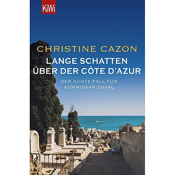Lange Schatten über der Côte d'Azur / Kommissar Duval Bd.8, Christine Cazon
