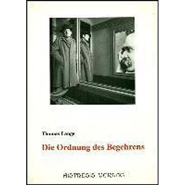 Lange, T: Ordnung des Begehrens, Thomas Lange
