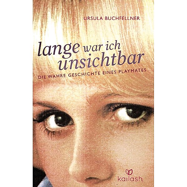 Lange war ich unsichtbar, Ursula Buchfellner