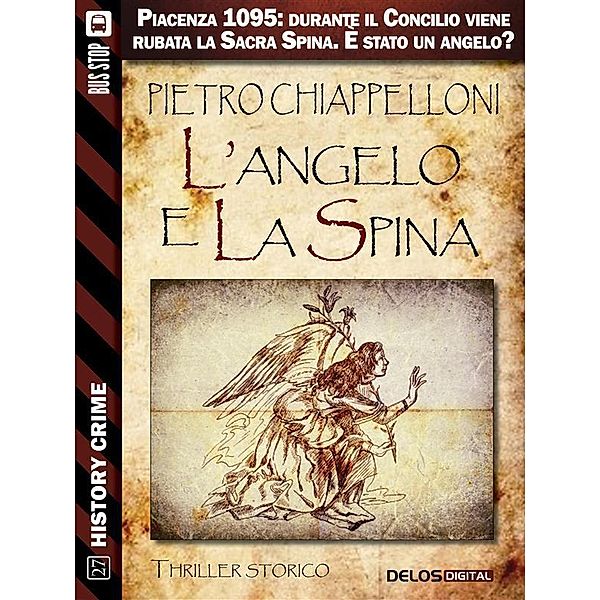 L'angelo e la Spina / History Crime, Pietro Chiappelloni