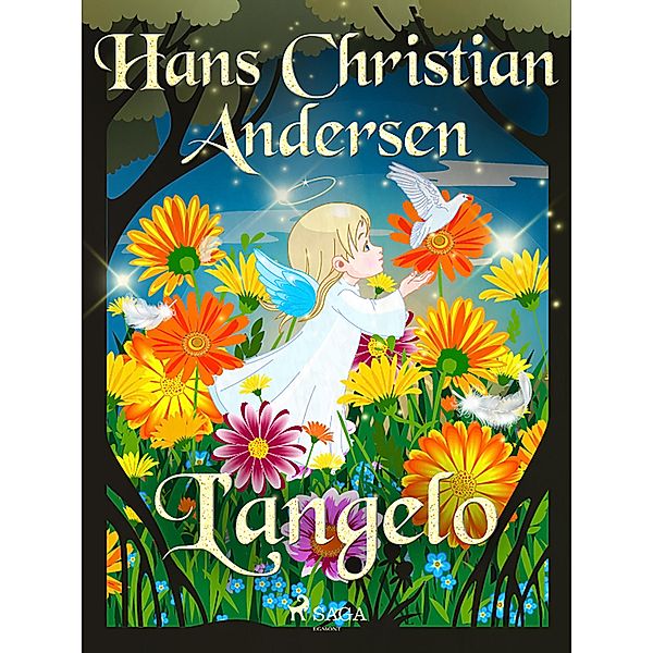 L'angelo / Le fiabe di Hans Christian Andersen, H. C. Andersen