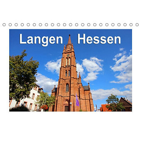Langen - Hessen (Tischkalender 2022 DIN A5 quer), Sylvia schwarz