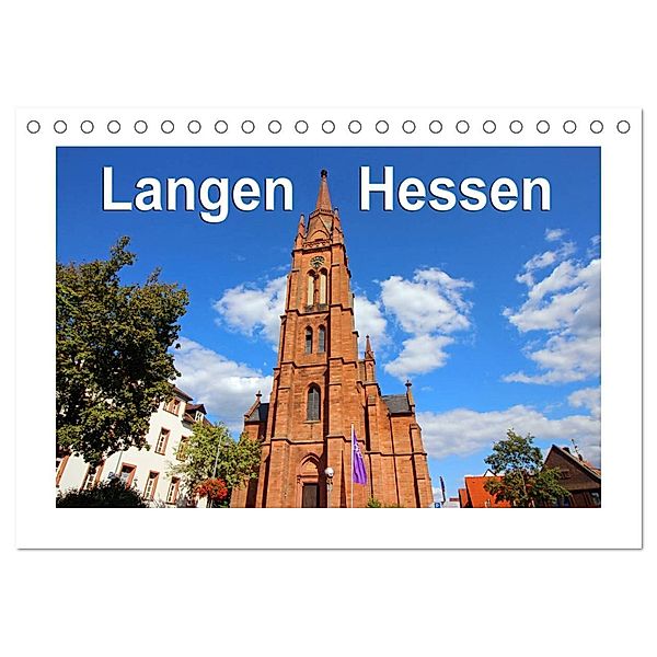 Langen - Hessen (Tischkalender 2025 DIN A5 quer), CALVENDO Monatskalender, Calvendo, Sylvia schwarz