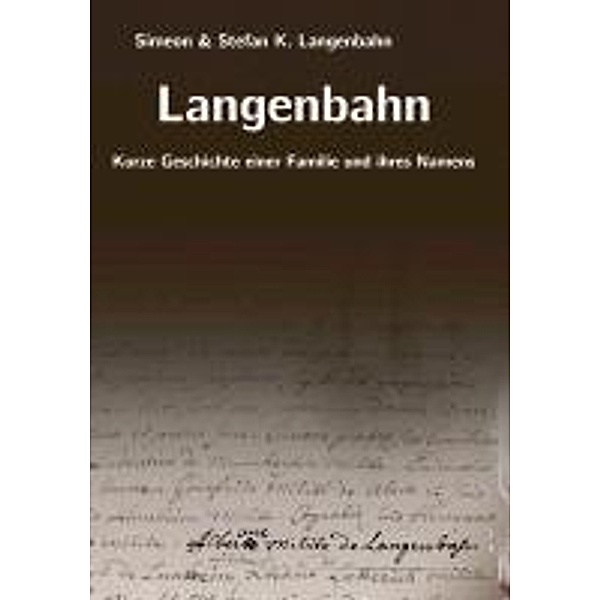 Langenbahn, Simeon Langenbahn, Stefan K. Langenbahn