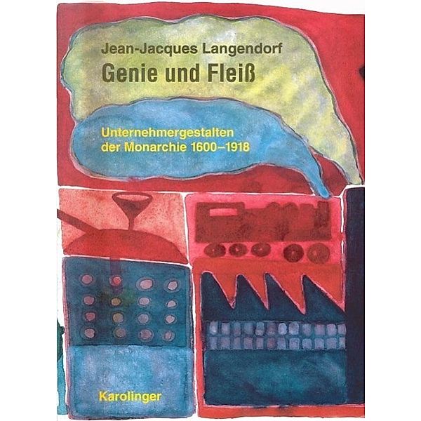 Langendorf, J: Genie und Fleiss, Jean J Langendorf