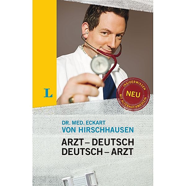 Langenscheidt Arzt-Deutsch/Deutsch-Arzt, Sonderausgabe, Eckart von Hirschhausen