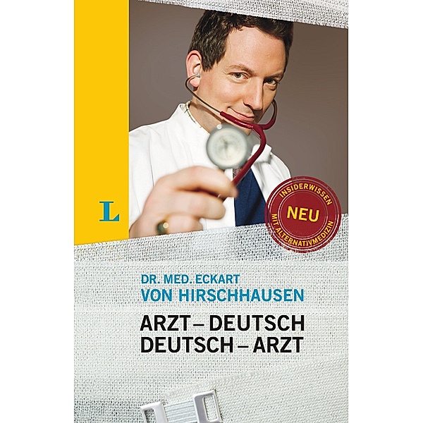 Langenscheidt Arzt-Deutsch/Deutsch-Arzt Sonderausgabe, Eckart von Hirschhausen