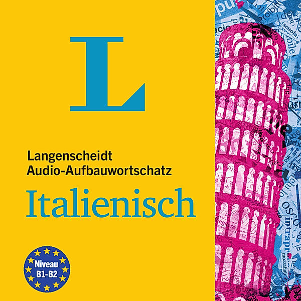 Langenscheidt Audio-Aufbauwortschatz - Langenscheidt Audio-Aufbauwortschatz Italienisch, Langenscheidt-Redaktion