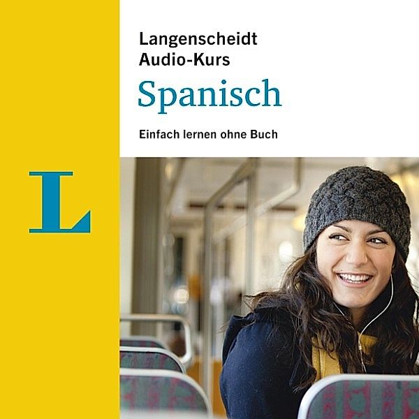 Langenscheidt Audio-Kurs - Langenscheidt Audio-Kurs Spanisch