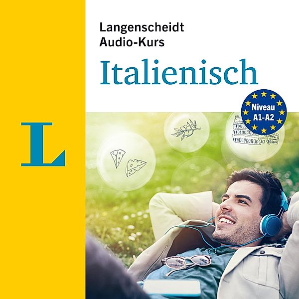 Langenscheidt Audio-Kurs - Langenscheidt Audio-Kurs Italienisch, Langenscheidt-Redaktion