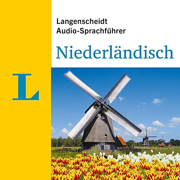 Langenscheidt Audio-Sprachführer - Langenscheidt Audio-Sprachführer Niederländisch, Langenscheidt-Redaktion
